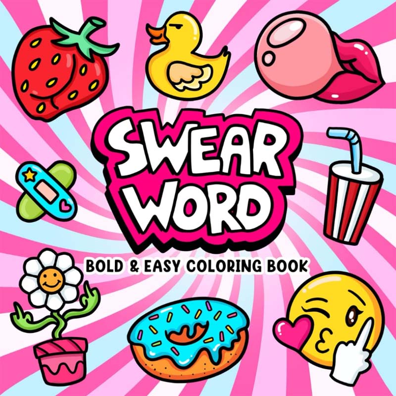 Swear Word: Bold and Easy Coloring Book