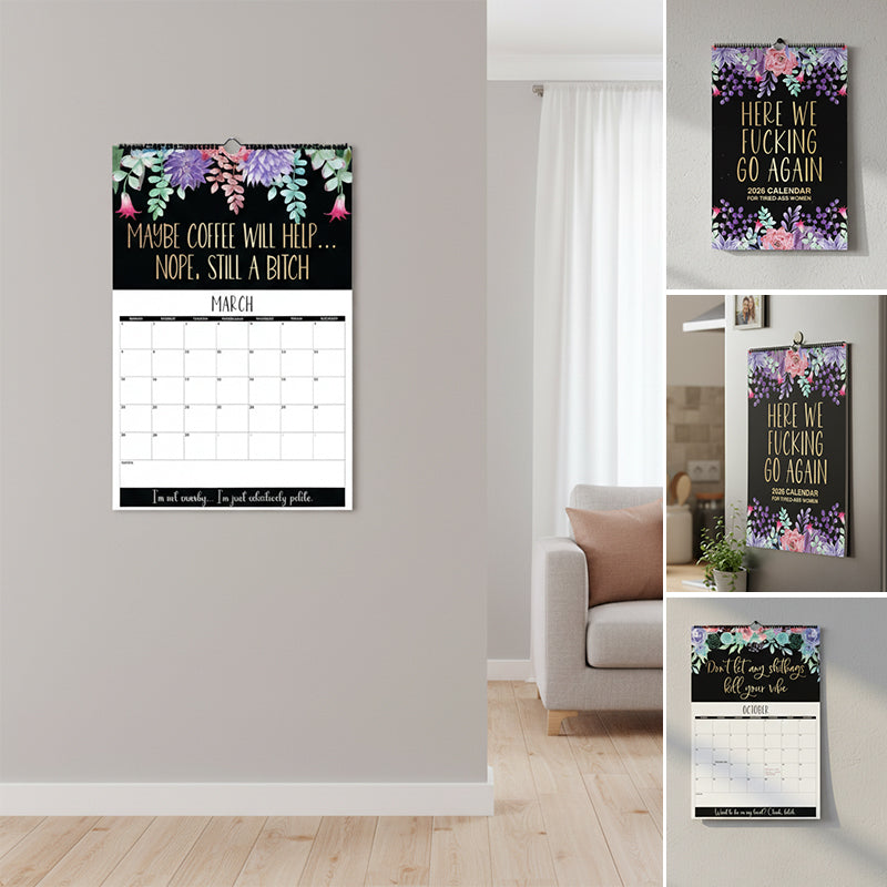 Here We F*cking Go Again: 2026 Swear Calendar for Tired-Ass Women