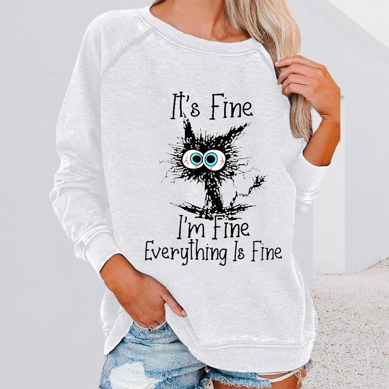 Crew Neck Cat It's Fine Print Sweatshirt