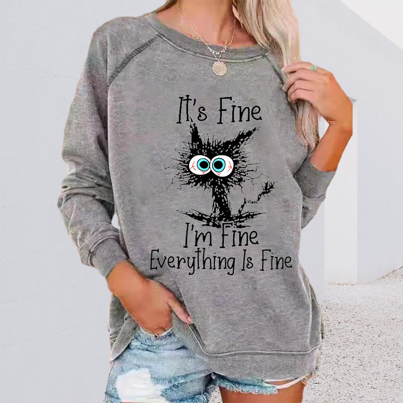 Crew Neck Cat It's Fine Print Sweatshirt