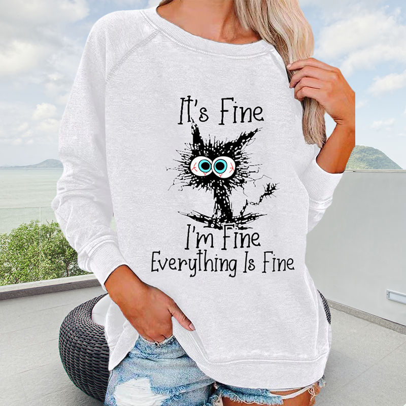 Crew Neck Cat It's Fine Print Sweatshirt