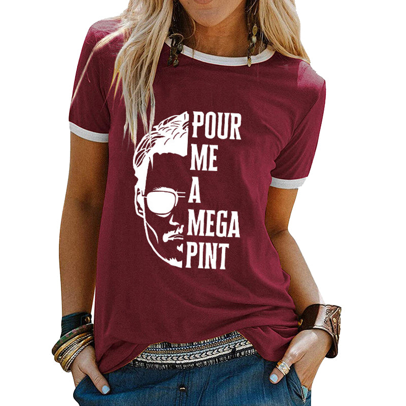 Pour Me A Mega Pint Print T-shirt