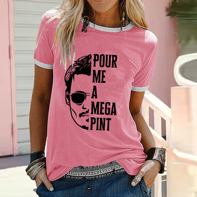 Pour Me A Mega Pint Print T-shirt