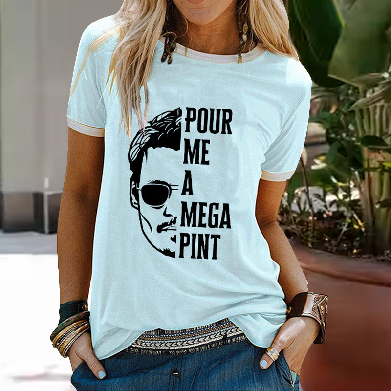Pour Me A Mega Pint Print T-shirt