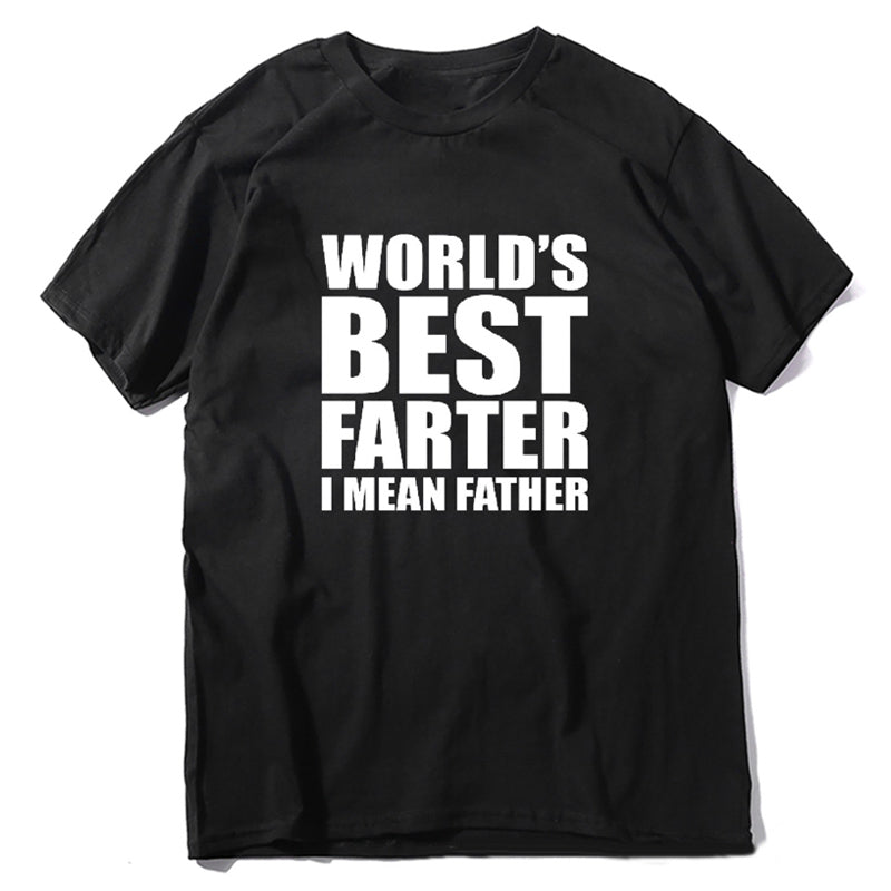 “World's Best Farter, I Mean Father" T-Shirt