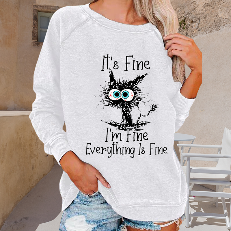 Crew Neck Cat It's Fine Print Sweatshirt