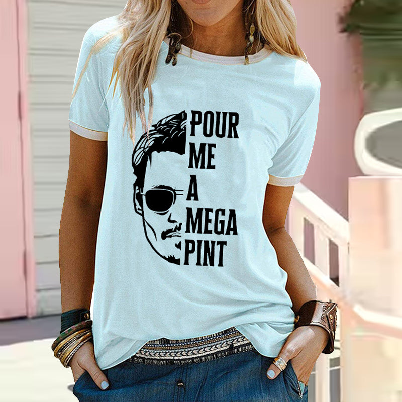 Pour Me A Mega Pint Print T-shirt